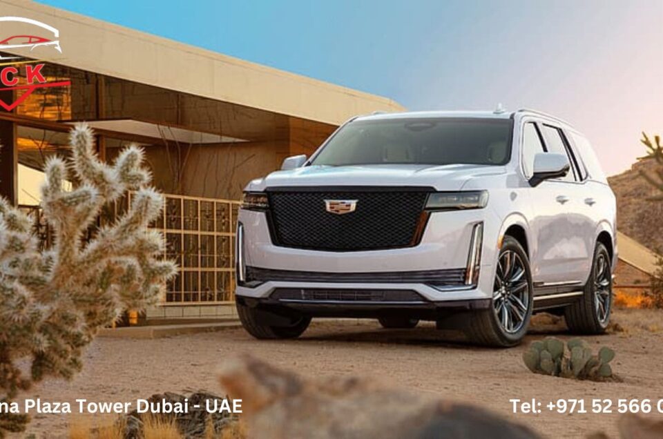 Top 5 Reasons to Rent a Cadillac Escalade for Your Dubai Vacation